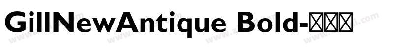 GillNewAntique Bold字体转换
